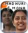 Madhuri & Mona