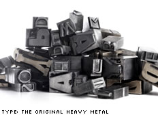 Movable Type: the original heavy metal